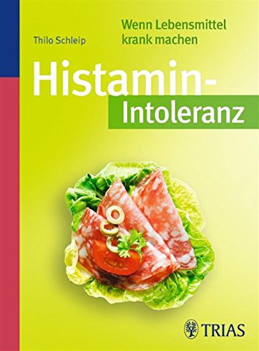 Histamin-Intoleranz: Wenn Essen krank macht