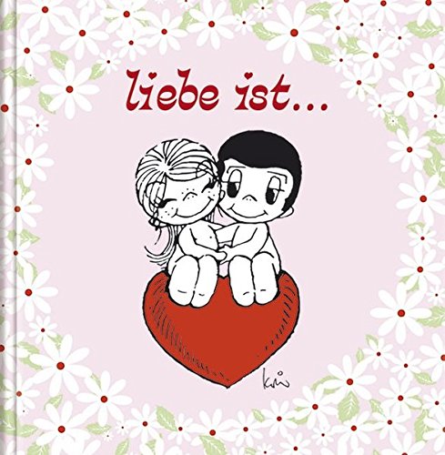 Liebe ist ...