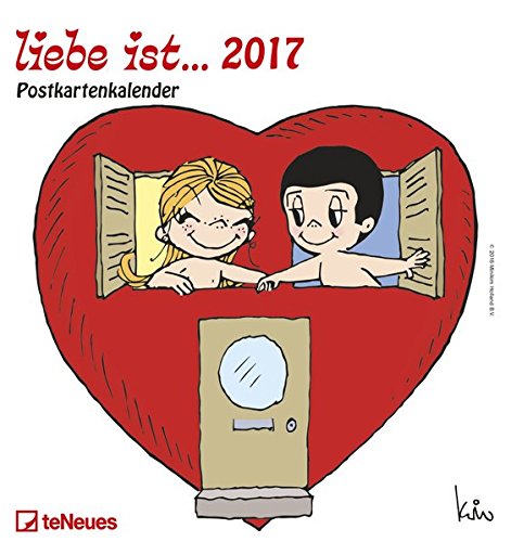 liebe ist 2017 - Sprüchekalender, Postkartenkalender, Wandkalender - 16 x 17 cm