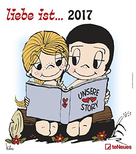 liebe ist 2017 - Wandkalender, Sprüchekalender, Cartoonkalender - 30 x 34 cm