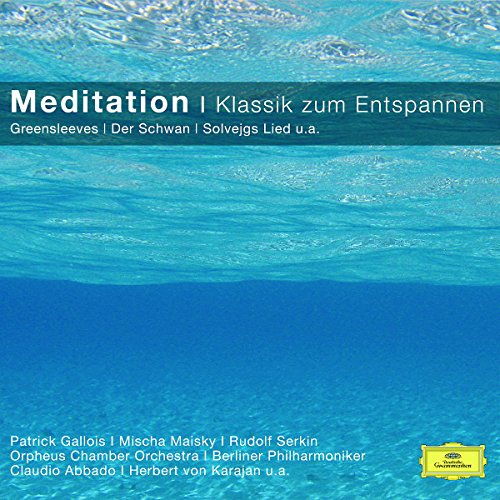 Meditation - Klassik Zum Entspannen (Classical Choice)