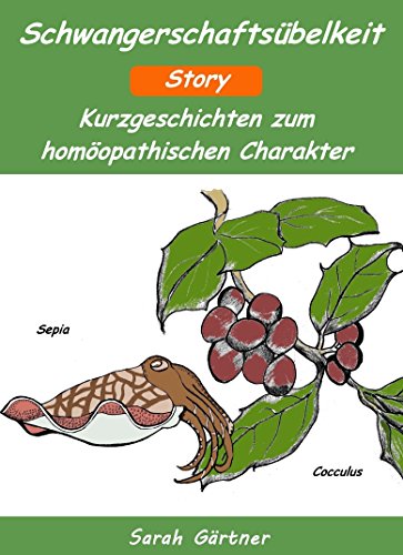 Schwangerschaftsübelkeit - Story. Die 18 besten Mittel zur Selbstbehandlung mit Homöopathie. Bei Übelkeit und Erbrechen in der Schwangerschaft. Mut machender Erfahrungsbericht mit COCCULUS