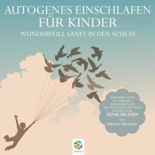 Autogenes Einschlafen für Kinder - Wundervoll sanft in den Schlaf