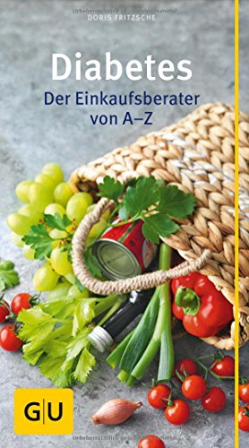 Diabetes: Der Einkaufsberater von A - Z (Große GU Kompasse)