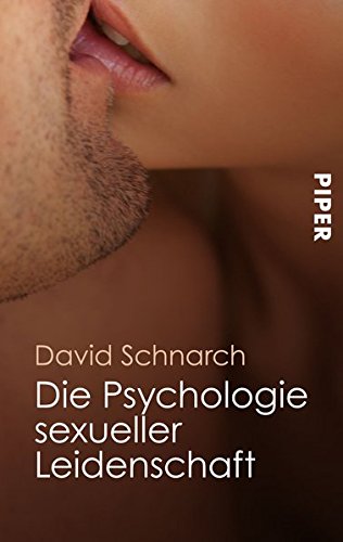Die Psychologie sexueller Leidenschaft