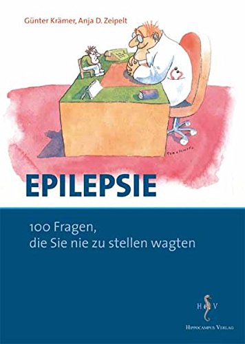 Epilepsie. 100 Fragen, die Sie nie zu stellen wagten