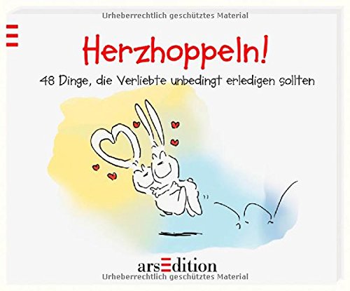 Herzhoppeln!: 48 Dinge, die Verliebte unbedingt erledigen sollten (Hasenbücher (Holzach))