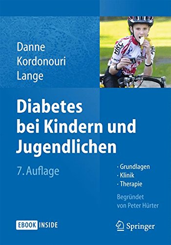 Diabetes bei Kindern und Jugendlichen: Grundlagen - Klinik - Therapie