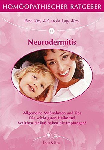 Homöopathischer Ratgeber, Bd.14, Neurodermitis