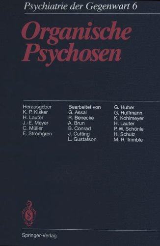 Organische Psychosen (Psychiatrie der Gegenwart / Klinische Psychiatrie) (German Edition)