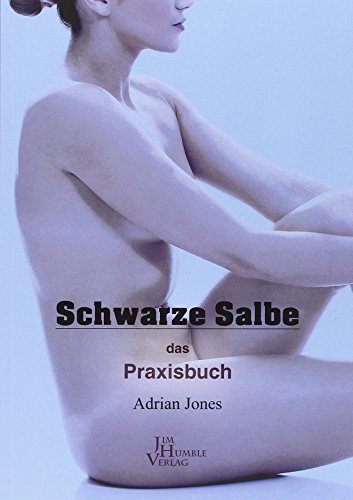 Schwarze Salbe: das Praxisbuch