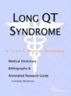 Long Qt Syndrome - A Medical Dictionary, Bibliography, and Annotated Research Guide to Internet References