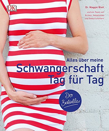 Alles über meine Schwangerschaft Tag für Tag