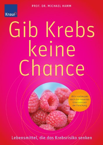 Gib Krebs keine Chance: Lebensmittel, die das Krebsrisiko senken