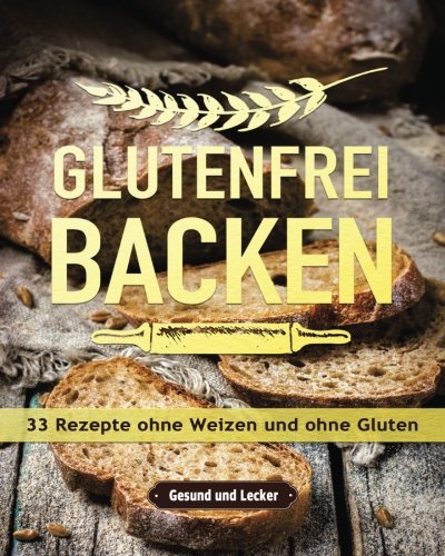 Glutenfrei-kochen-und-backen-Genussvoll-essen-ohne-Weizen-Dinkel-&-Co-GU-Gesund-Essen