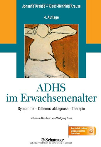 ADHS im Erwachsenenalter: Symptome, Differentialdiagnose, Therapie