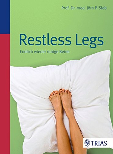 Restless Legs: Endlich wieder ruhige Beine