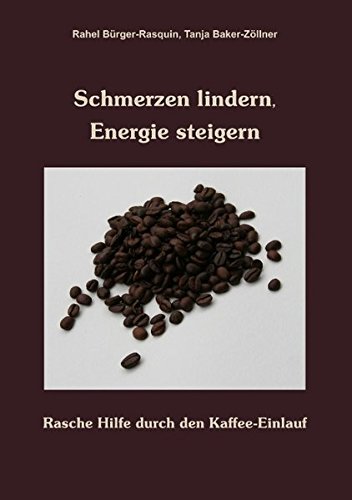 Schmerzen lindern, Energie steigern: Rasche Hilfe durch den Kaffee-Einlauf