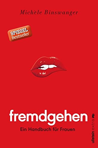 Fremdgehen - Ein Handbuch für Frauen