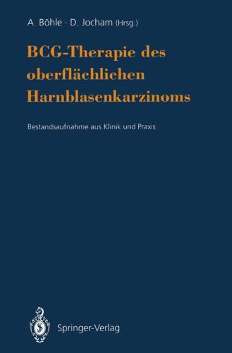 B.C.G.-Therapie des oberflächlichen Harnblasenkarzinoms: Bestandsaufnahme aus Klinik und Praxis