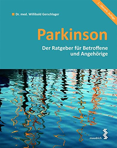 Parkinson: Ein Ratgeber für Betroffene und Angehörige